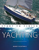 E-Book (epub) Yachting Start to Finish von Barry Pickthall