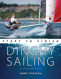 E-Book (epub) Dinghy Sailing Start to Finish von Barry Pickthall