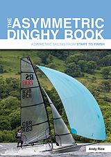 eBook (epub) The Asymmetric Dinghy Book de Andy Rice