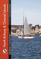 eBook (epub) North Brittany & Channel Islands Cruising Companion de Peter Cumberlidge, Jane Cumberlidge