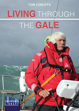 eBook (epub) Living Through The Gale de Tom Cunliffe