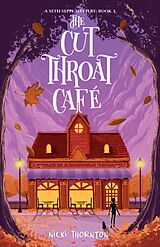 Kartonierter Einband The Cut-Throat Cafe von Nicki Thornton