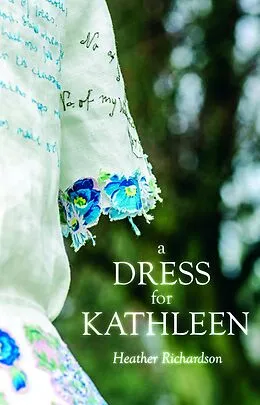 E-Book (epub) A Dress for Kathleen von Heather Richardson