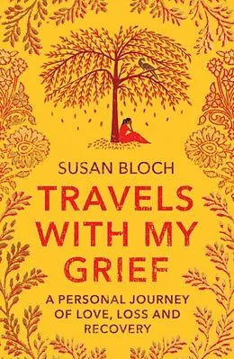 E-Book (epub) Travels With My Grief von Susan Bloch
