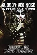 E-Book (epub) Bloody Red Nose: Fifteen Fears of a Clown von Willow Croft, Dan Allen, M. Kelly Peach