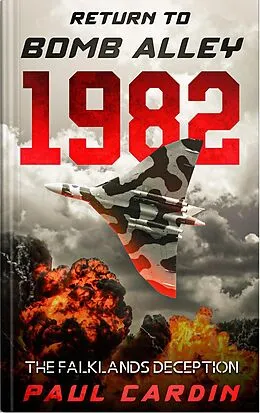 E-Book (epub) Return to Bomb Alley 1981 - The Falklands Deception von Paul Cardin