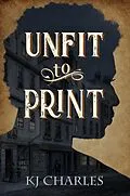 E-Book (epub) Unfit to Print von Kj Charles