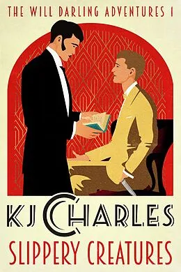 E-Book (epub) Slippery Creatures (The Will Darling Adventures, #1) von Kj Charles
