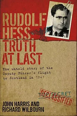 E-Book (epub) Rudolf Hess von John Harris, Richard Wilbourn