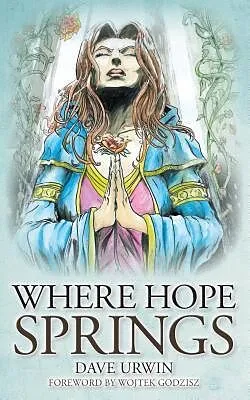 E-Book (epub) Where Hope Springs von Dave Urwin