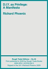E-Book (epub) D.I.Y. as Privilege von Richard Phoenix
