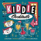 Broché Kiddie Cocktails de Stuart Sandler