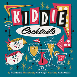 Broché Kiddie Cocktails de Stuart Sandler