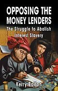 E-Book (epub) Opposing the Money Lenders von Kerry Bolton