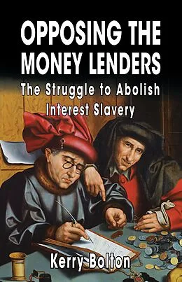 E-Book (epub) Opposing the Money Lenders von Kerry Bolton