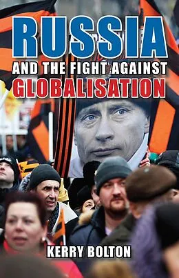 E-Book (epub) Russia and the Fight Against Globalisation von Kerry Bolton
