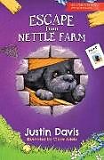 Kartonierter Einband Escape From Nettle Farm von Justin Davis