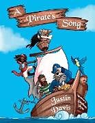 Kartonierter Einband A Pirate's Song von Justin Davis