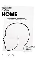 E-Book (epub) Your Mind Is Your Home von Kamran Bedi