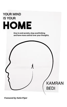 E-Book (epub) Your Mind Is Your Home von Kamran Bedi