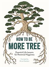 Livre Relié How to Be More Tree de Annie Davidson