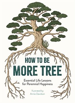 Livre Relié How to Be More Tree de Annie Davidson