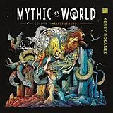 Kartonierter Einband Mythic World von Rosanes Kerby
