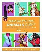 Couverture cartonnée Creating Stylized Animals de 