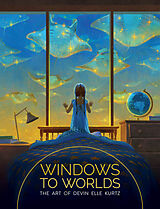 Fester Einband Windows to Worlds: The art of Devin Elle Kurtz von Devin Elle Kurtz