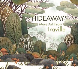 Livre Relié Hideaways: More Art from Iraville de Ira Sluyterman van Langeweyde (AKA Iraville)