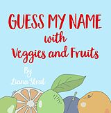 eBook (epub) Guess My Name de Liana Strat