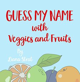 eBook (epub) Guess My Name de Liana Strat