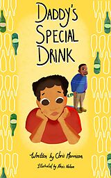 eBook (epub) Daddy's Special Drink de Chris Morrison