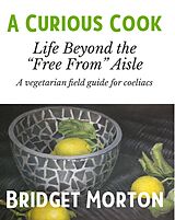 E-Book (epub) A Curious Cook von Bridget Morton