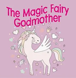 E-Book (epub) The Magic Fairy Godmother von Jessica Hill