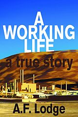 eBook (epub) A Working Life de A. F. Lodge