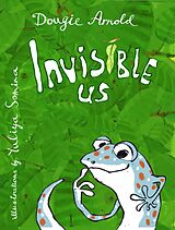 eBook (epub) Invisible Us de Dougie Arnold