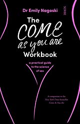 Couverture cartonnée The Come As You Are Workbook de Emily Nagoski