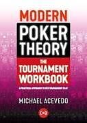 Couverture cartonnée Modern Poker Theory - The Tournament Workbook de Michael Acevedo