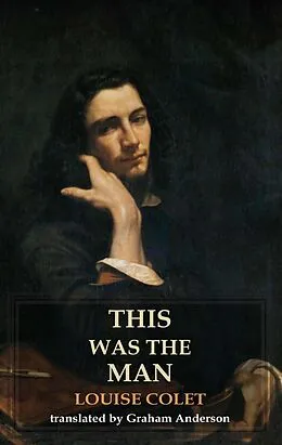 E-Book (epub) This was the Man von Louise Colet