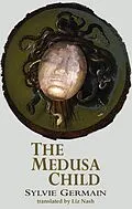 E-Book (epub) The Medusa Child von Sylvie Germain