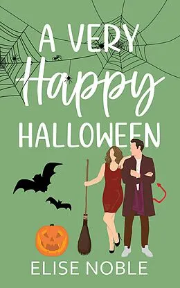E-Book (epub) A Very Happy Halloween (Happy Ever After, #3) von Elise Noble