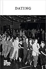 Fester Einband DATING von THE SCHOOL OF LIFE