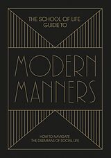 E-Book (epub) The School of Life Guide to Modern Manners von 