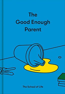 eBook (epub) The Good Enough Parent de The School Of Life