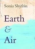E-Book (epub) Earth and Air von Sonia Shyfrin