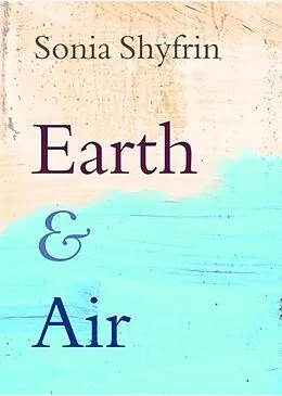 E-Book (epub) Earth and Air von Sonia Shyfrin