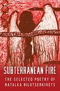 E-Book (epub) Subterranean Fire von Natalka Bilotserkivets