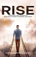 E-Book (epub) RISE: Inspirational, Real-Life Poems for Young Adults in Pursuit of Personal Development von Eniola Oluwasoromidayo