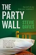 E-Book (epub) The Party Wall von Stevie Davies